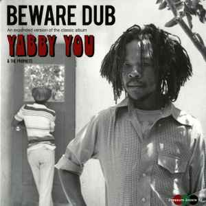 Beware Dub - Yabby You &  The Prophets