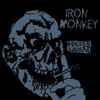 Iron Monkey (3) - Spleen & Goad