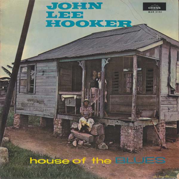 John Lee Hooker - House Of The Blues | Releases | Discogs