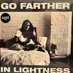 Gang Of Youths - Go Farther In Lightness | Releases | Discogs