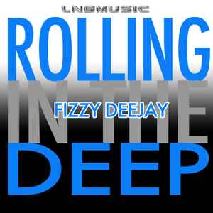 Fizzy Deejay - Rolling In The Deep album cover