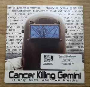 Cancer Killing Gemini - It Only Hurts When We Breathe album cover