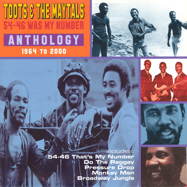 Toots & The Maytals – 54-46 Was My Number - Anthology 1964 To 2000