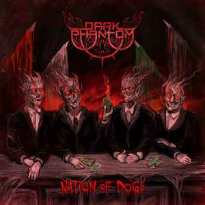 Dark Phantom (2) - Nation Of Dogs album cover