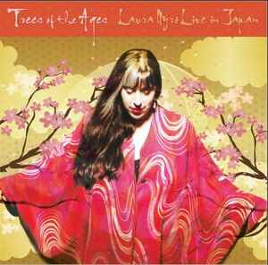 Trees Of The Ages - Laura Nyro Live In Japan - Laura Nyro