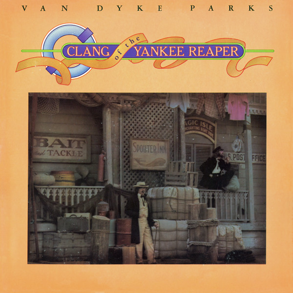 Van Dyke Parks – Clang Of The Yankee Reaper (1975, Vinyl) - Discogs