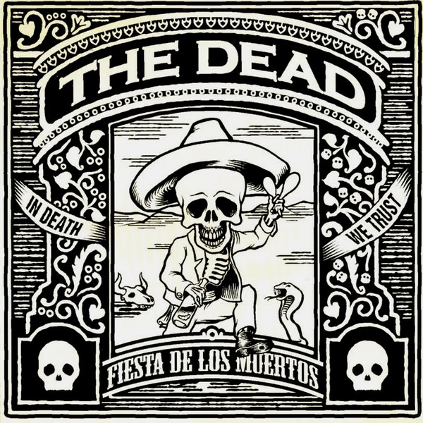 lataa albumi The Dead - Fiesta De Los Muertos