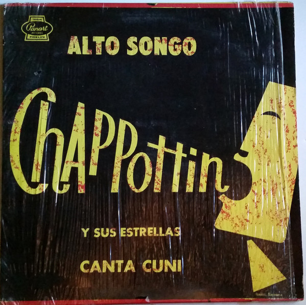 Chappottin Y Sus Estrellas ,Canta Cuní – Alto Songo (Vinyl) - Discogs