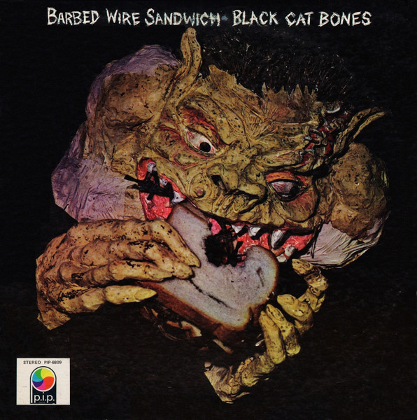 Black Cat Bones - Barbed Wire Sandwich | Releases | Discogs