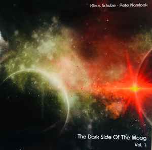 The Dark Side Of The Moog Vol. 1: Wish You Were There - Klaus Schulze • Pete Namlook
