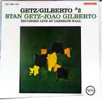 Cover of Getz / Gilberto #2 – Recorded Live At Carnegie Hall, 1966, Vinyl