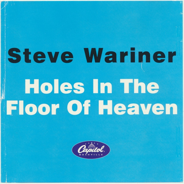 baixar álbum Steve Wariner - Holes In The Floor Of Heaven