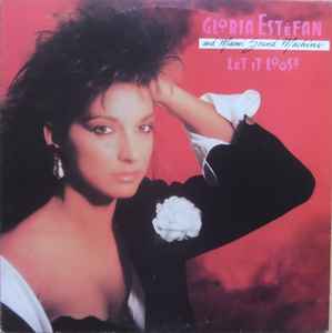 Gloria Estefan And Miami Sound Machine – Let It Loose (1989