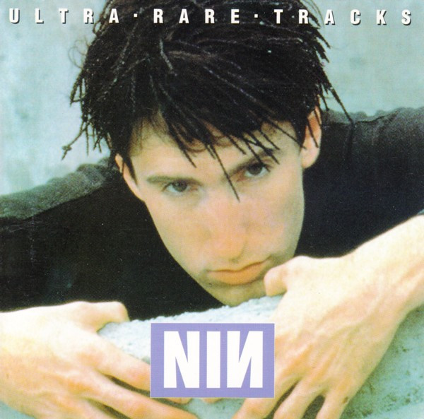 Nine Inch Nails – Ultra Rare Tracks (1995, CD) - Discogs