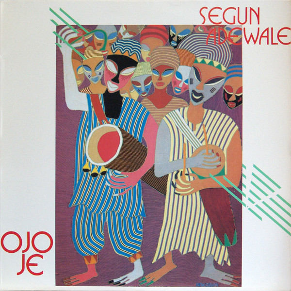 Segun Adewale - Ojo Je | Rounder Records (5019) - main