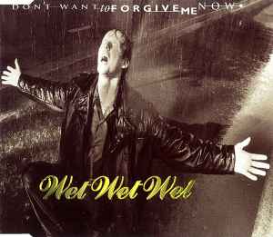 Wet Wet Wet – Want To Me Now (1995, CD1, CD) Discogs