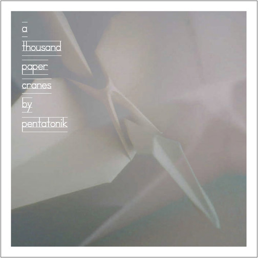 Album herunterladen Pentatonik - A Thousand Paper Cranes