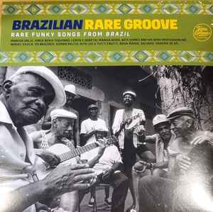 Brazilian Rare Groove (Rare Funky Songs From Brazil) (2022, Vinyl