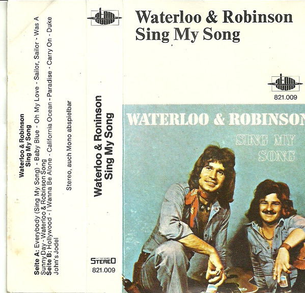 Waterloo & Robinson – Sing My Song (Cassette) - Discogs