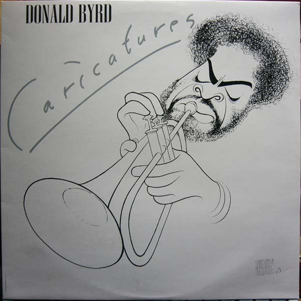 Donald Byrd – Caricatures (1976, Vinyl) - Discogs