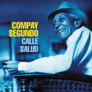 Compay Segundo - Calle Salud Album-Cover