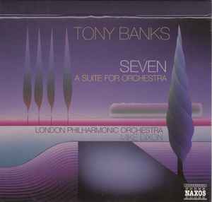 Seven - A Suite For Orchestra - Tony Banks - London Philharmonic Orchestra, Mike Dixon