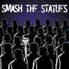 Smash The Statues - Against The Stream