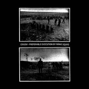 Craow - Preferable Execution By Firing Squad album cover