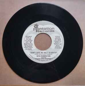 Rita Remington - Don't Love Me Half To Death album cover