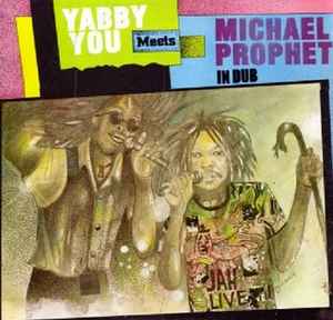 Yabby You Meets Michael Prophet – In Dub (Vinyl) - Discogs