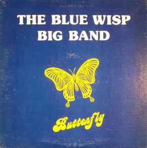 The Blue Wisp Big Band - Butterfly