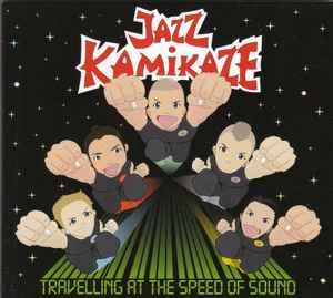 JazzKamikaze - Travelling At The Speed Of Sound