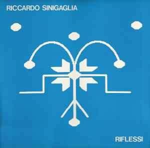 Riccardo Sinigaglia - Riflessi
