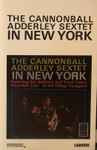 Cover of The Cannonball Adderley Sextet In New York, 1989, Cassette