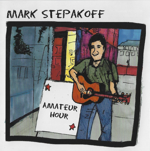 télécharger l'album Mark Stepakoff - Amateur Hour