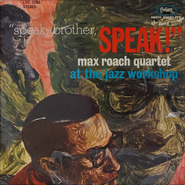 Max Roach Quartet – Speak, Brother, Speak! (1963, Vinyl) - Discogs