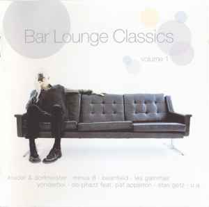 Bar Lounge Classics (Volume 1) - Various