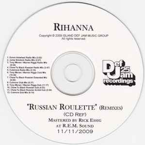  Russian Roulette (The Remixes) (The Remixes