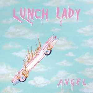 Lunch Lady (2) - Angel album cover