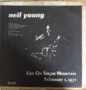 Neil Young – Live On Sugar Mountain: February 1, 1971 (1971, Vinyl