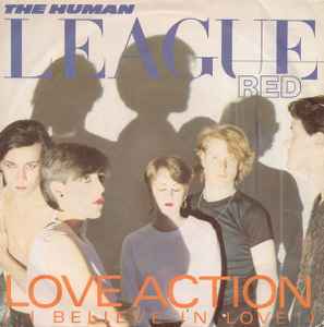 Love Action (I Believe In Love) - The Human League