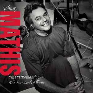 Johnny Mathis - Isn't It Romantic: The Standards Album album cover