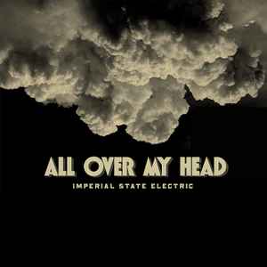 All Over My Head - Imperial State Electric