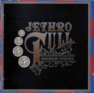 Jethro Tull – 25th Anniversary Interview (1993, CD) - Discogs
