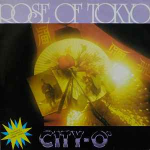 City-O' - Rose Of Tokyo