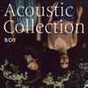 BOY (16) - Acoustic Collection
