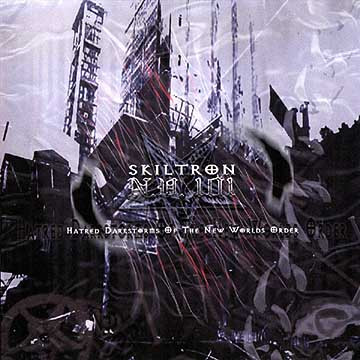 baixar álbum Skiltron N V 101 - Hatred Darkstorms Of The New Worlds Order