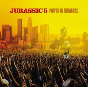 Jurassic 5 - Power In Numbers album cover
