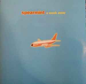 Spearmint (2) - A Week Away