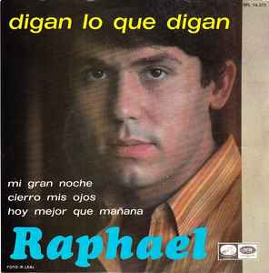 Raphael (2) - Digan Lo Que Digan
